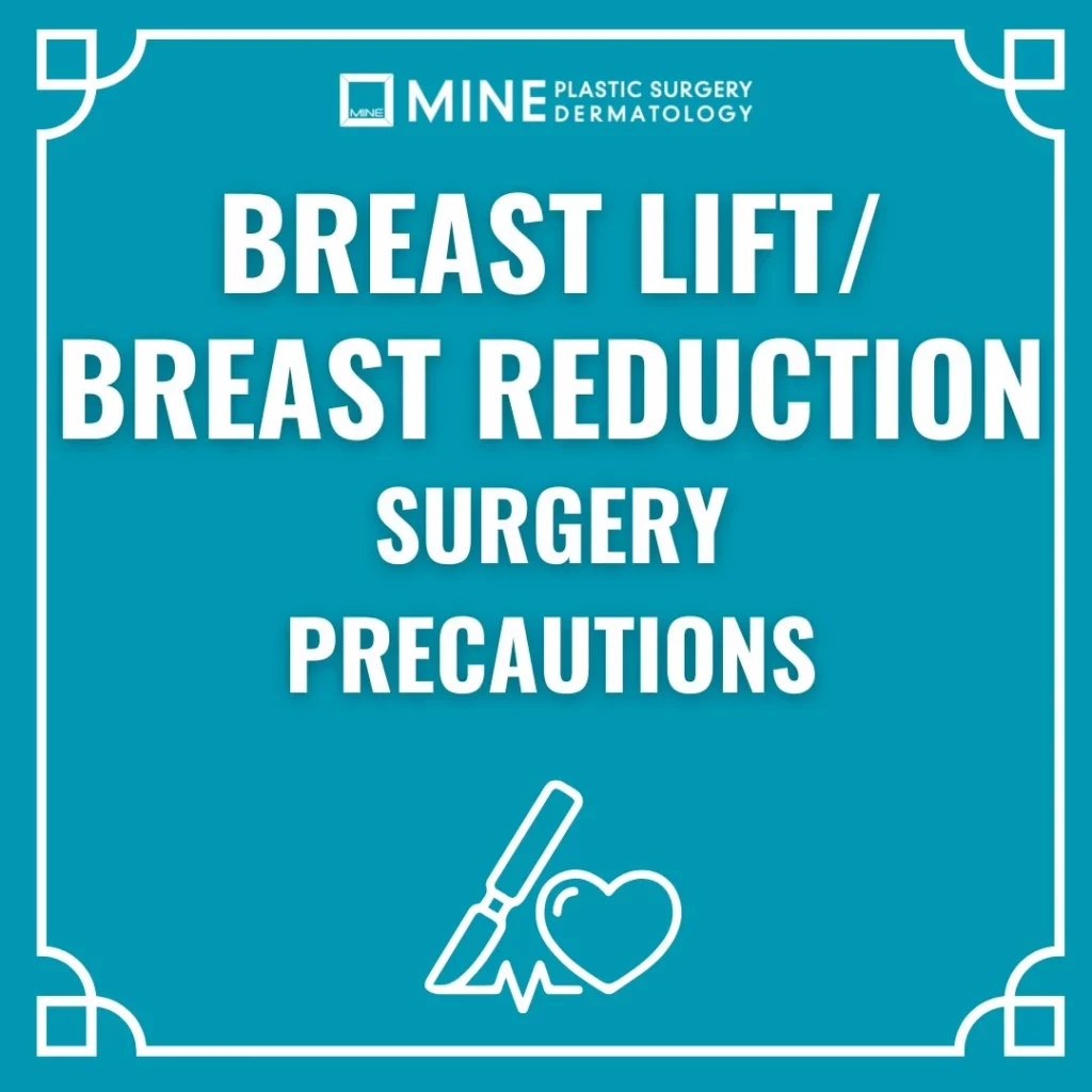 Infographic from Mine Plastic Surgery & Dermatology outlining breast lift and breast reduction surgery precautions, featuring bold white text on a teal background with a scalpel and heart icon.