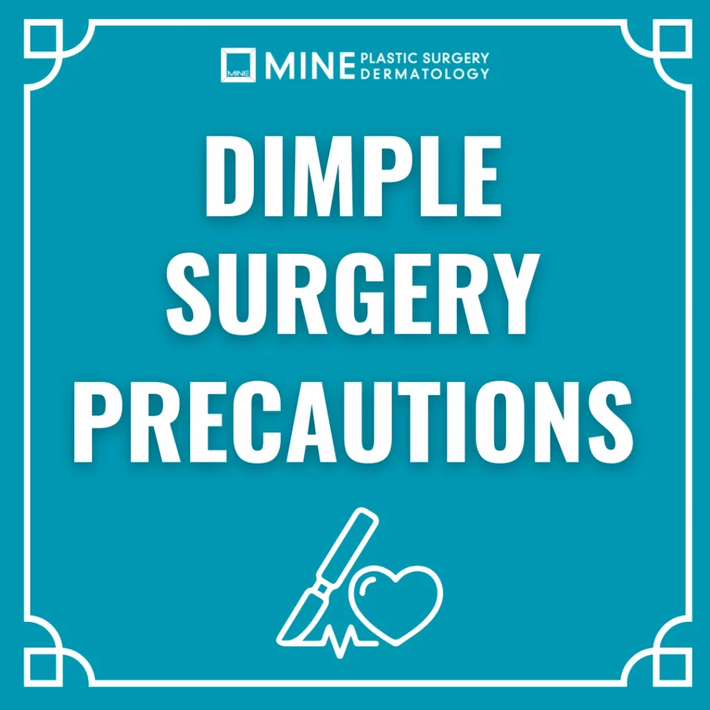 Dimple Surgery Precautions guide by Mine Plastic Surgery, featuring post-operative care instructions for dimple surgery recovery, including dietary restrictions, oral hygiene, swelling management, and aftercare recommendations.
