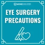 Eye surgery precautions guide from MINE Plastic Surgery & Dermatology, featuring a scalpel and heart icon.